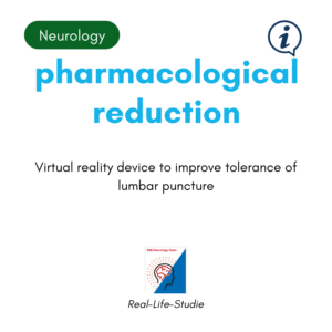 Clinical study carried out in the neurology department. Virtual reality to improve tolerance of lumbar puncture.