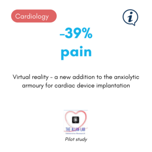 clinical study carried out in the cardiology sector. Adding a virtual reality headset during the implantation of cardiac devices